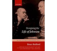 Designing The Life Of Johnson: The Lyell Lectures in Bibliography, 2001-2