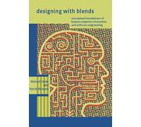 Designing with Blends - Conceptual Foundations of Human-Computer Interaction and Software Engineering