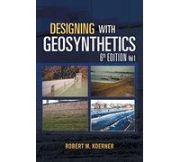 Designing with Geosynthetics - 6th Edition Vol. 1