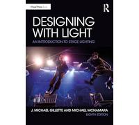 Designing with Light: An Introduction to Stage Lighting