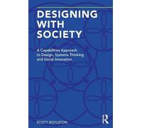 Designing with Society: A Capabilities Approach to Design, Systems Thinking and Social Innovation