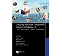Designing Workforce Management Systems for Industry 4.0: Data-Centric and AI-Enabled Approaches