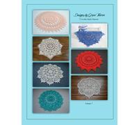 Designs by Grace Fearon, Volume 7: 7 Crochet Doily Patterns