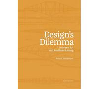 Design's Dilemma between Art and Problem Solving