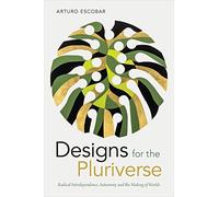 Designs for the Pluriverse