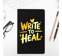 Designs Inspirational Notebooks for Friend, College Ruled Journals with Quotes, Write To Heal Goal Planner - Funny Notebooks, Work School Motivational Journal, Yellow Silver Cover