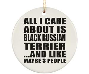Designsify Christmas Tree Decoration, All I Care About Is Black Russian Terrier, Circle Ornament, Gifts for Birthday Anniversary Valentines Mom Mothers Fathers Day Party, to Men Women Him Her