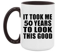 Designsify Gifts, 50th Birthday Took Me 50 Years to Look Good, 15oz Accent Coffee Mug Black Ceramic Tea-Cup with Handle - for Anniversary Christmas Mothers Day Fathers Day Party, to Men Women Him