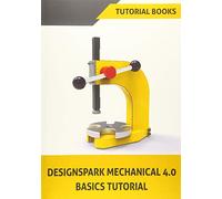 Designspark Mechanical 4.0 Basics Tutorial