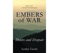 Desire and Despair: Volume 1 (Embers of War)