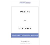 Desire and Distance: Introduction to a Phenomenology of Perception (Cultural Memory in the Present)