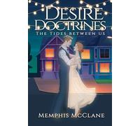 Desire Docrtines: The Tides Between Us