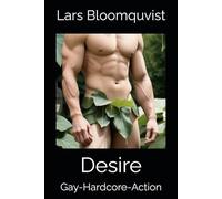 Desire: Gay-Hardcore-Action (Hardcore-Action-Series)
