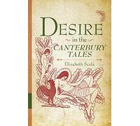 Desire in the Canterbury Tales (Interventions: New Studies in Medieval Culture)