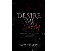 Desire Me Daddy: 1 (Masked Daddies)