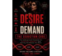 DESIRE ON DEMAND: The Seduction Code