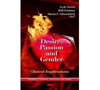 Desire, Passion & Gender: Clinical Implications (Psychology of Emotions, Motivations and Actions)