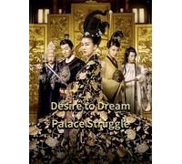 Desire to Dream: Palace Struggle
