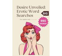Desire Unveiled: A Journey Through Erotic Word Finds: Unveiling Hidden Desires Through Word Puzzles