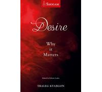 Desire : Why It Matters