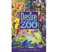 Desire Zoo: Poems