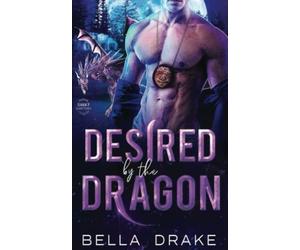 Desired by the Dragon: A Fated Mates Shifter Romance (SWAT Shifters)