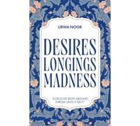 Desires, Longings, Madness: A delicate rope around throat, until it isn't.