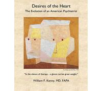Desires of the Heart: The Evolution of an American Psychiatrist