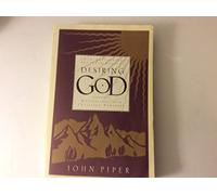 Desiring God: Meditations of a Christian Hedonist