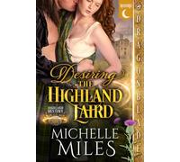 Desiring the Highland Laird: Scottish Fantasy Historical Romance (Highland Destiny)