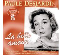 Desjardins, Paule - La Belle Amour - 50 Grands Succes - 50 Grosse Erfo