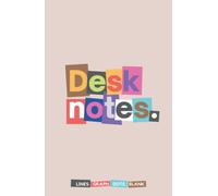 Desk Notes: Multi-format Notebook with Lines, Graph, Dots and Blank Areas.