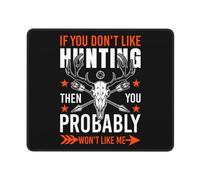 Desk Pad If You Don'T Like Hunting Then You Probably Won'T Like Me Wear Resistant Mouse Pad Improves Speed And Precision Gaming Mousepad For Work Laptop Desk 25X30Cm