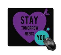 Desk Pad Stay Tomorrow Needs You Inspirational Heart Waterproof Mouse Pad Stitched Edges Mice Mat For Desk Home Work 25X30Cm