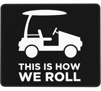 Desk Pad This Is How I Roll Funny Golf Cart Stitched Edges Mouse Pad Comfortable Mouse Mat For Office Home Work 25X30Cm
