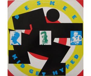 Deskee - Kid Get Hyped [VINYL]