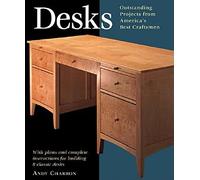 Desks: With Plans and Complete Instructions for Building 7 Classic Desks (Step-by-step Furniture S.)