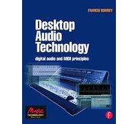 Desktop Audio Technology: Digital audio and MIDI principles (Music Technology)