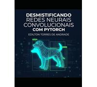 Desmistificando Redes Neurais Convolucionais com PyTorch: reinamento com Imagens Sintéticas (Unity 3D) e Auditoria por Inteligência Artificial Explicável (XAI)