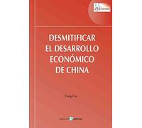 Desmitificar el desarrollo económico de China (asiateca)