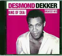 Desmond Dekker - King of Ska: Greatest Hits