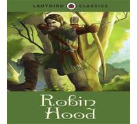 Desmond Dunkerley Ladybird Classics: Robin Hood Hardback Book Desmond Dunkerley Multicolor