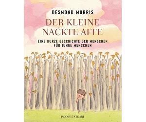 Desmond Morris Se Der kleine nackte Affe: Eine kurze Geschichte der M (Hardback)