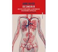 Desmorir: Una reflexión sobre la enfermedad en un mundo capitalista