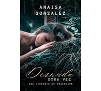 Desnuda otra vez: Una historia de redención