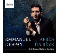 Despax,Emmanuel - Emmanuel Despax: Après Un Rêve: Belle Époque: Nights At The Piano
