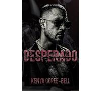 DESPERADO (Limited Special Edition): The Blood Legacy Series Book Six ~ An El Diablo MC Spinoff: 6
