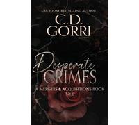 Desperate Crimes: A Mergers & Acquisitions Book