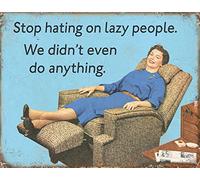 Desperate Enterprises Stop Hating On Lazy People Tin Sign - Nostalgic Vintage Metal Wall Decor - Made in USA