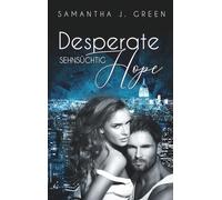 Desperate Hope: Sehnsüchtig